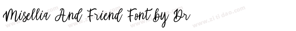 Misellia And Friend Font by Dreamink (7NTypes)字体转换